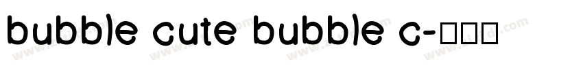 bubble cute bubble c字体转换